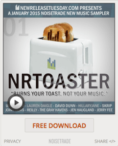 NRToaster - January 2015 NoiseTrade New Music Sampler